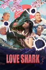 Watch Love Shark FMoviesFree