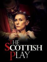 Watch The Scottish Play FMoviesFree