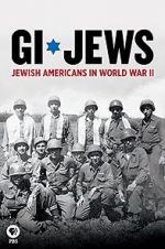 Watch GI Jews: Jewish Americans in World War II FMoviesFree