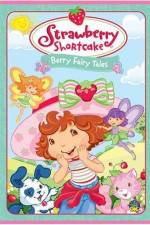 Watch Strawberry Shortcake Berry Fairy Tales FMoviesFree
