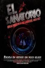 Watch El Sanatorio FMoviesFree