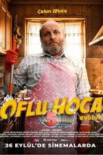 Watch Oflu Hoca 5: Evliluk FMoviesFree
