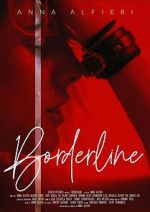 Watch Borderline FMoviesFree