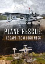 Watch Escape from Loch Ness: Plane Rescue FMoviesFree