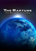Watch The Rapture: The Beginning of the End FMoviesFree