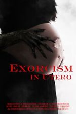 Watch Exorcism in Utero FMoviesFree