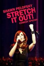 Watch Shawn Pelofsky: Stretch It Out! FMoviesFree