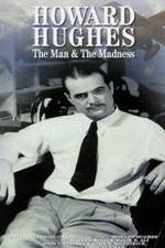 Watch Howard Hughes: The Man and the Madness FMoviesFree
