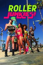 Watch Roller Junkies! FMoviesFree
