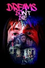 Watch Dreams Don\'t Die FMoviesFree