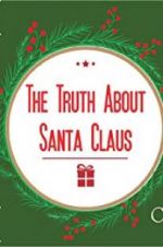Watch The Truth About Santa Claus FMoviesFree