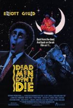 Watch Dead Men Don\'t Die FMoviesFree