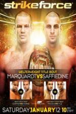 Watch Strikeforce: Marquardt vs. Saffiedine The Final Strikeforce Event FMoviesFree