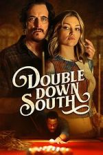 Watch Double Down South FMoviesFree