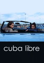 Watch Cuba Libre FMoviesFree