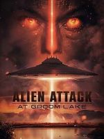 Watch Alien Attack at Groom Lake FMoviesFree