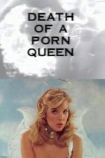 Watch Death of a Porn Queen FMoviesFree