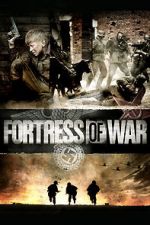 Watch Fortress of War FMoviesFree