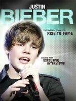Watch Justin Bieber: Rise to Fame FMoviesFree