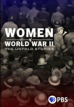 Watch Women of World War II: The Untold Stories FMoviesFree