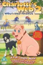 Watch Charlottes Web 2 Wilburs Great Adventure FMoviesFree