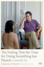 Watch The Feeling That the Time for Doing Something Has Passed FMoviesFree