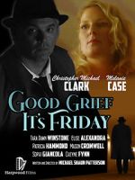 Watch Good Grief It\'s Friday FMoviesFree