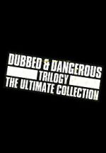 Watch Dubbed and Dangerous 3 FMoviesFree