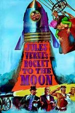 Watch Jules Verne\'s Rocket to the Moon FMoviesFree