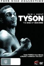 Watch Tyson: Raw and Uncut - The Rise of Iron Mike FMoviesFree