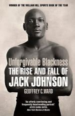 Watch Unforgivable Blackness: The Rise and Fall of Jack Johnson FMoviesFree