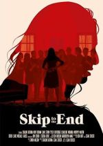 Watch Skip to the End FMoviesFree