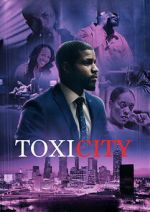 Watch ToxiCity FMoviesFree