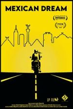 Watch Mexican Dream FMoviesFree