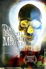 Watch The Edison Death Machine FMoviesFree