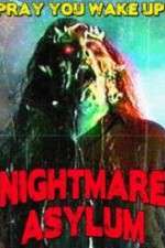 Watch Nightmare Asylum FMoviesFree