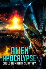 Watch Alien Apocalypse: Could Humanity Survive? FMoviesFree
