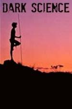 Watch Dark Science FMoviesFree