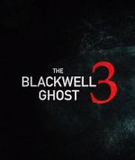 Watch The Blackwell Ghost 3 FMoviesFree