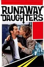Watch Runaway Daughters FMoviesFree