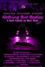 Watch Nothing But Besties FMoviesFree