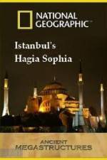 Watch National Geographic: Ancient Megastructures - Istanbul's Hagia Sophia FMoviesFree