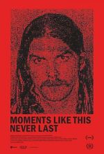 Watch Moments Like This Never Last FMoviesFree