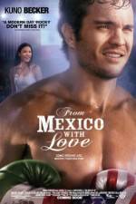 Watch From Mexico with Love FMoviesFree