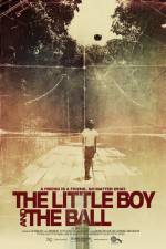 Watch The Little Boy and the Ball FMoviesFree