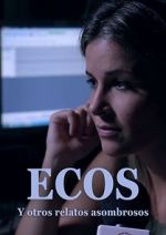 Watch Ecos y otros relatos extraordinarios FMoviesFree