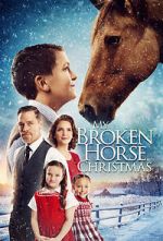 Watch My Broken Horse Christmas (Short 2017) FMoviesFree