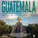 Watch Guatemala: Heart of the Mayan World FMoviesFree