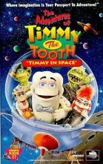 Watch The Adventures of Timmy the Tooth: Timmy in Space FMoviesFree