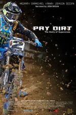 Watch Pay Dirt: The Story of Supercross FMoviesFree